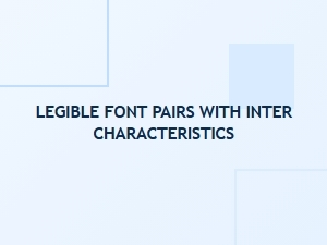 Discover High-Legibility Font Pairings for Inter